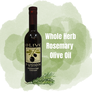 Whole Herb Fused Rosemary (Agrumato) Olive Oil